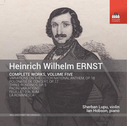 Ernst/ Lupu/ Hobson - Ernst: Complete Works, Vol. 5