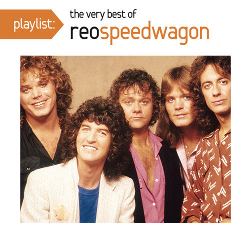 Reo Speedwagon - Playlist: The Very Best of Reo