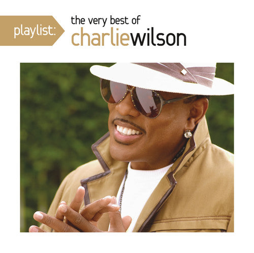 Charlie Wilson - Playlist: The Very Best of Charlie Wilson