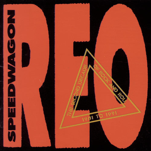 REO Speedwagon - Second Decade 1981-91