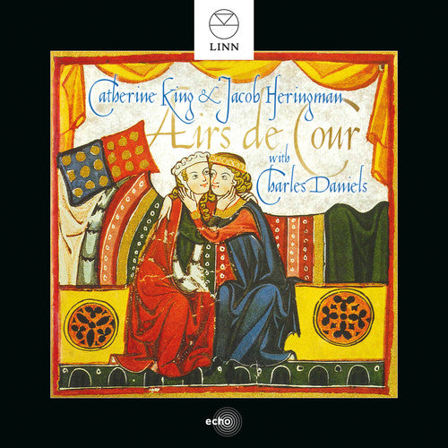 Ballard/ King/ Heringman/ Daniels - Airs de Cour