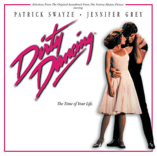 Soundtrack - Dirty Dancing (Selections From the Motion Picture Soundtrack)