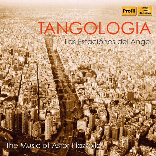 Piazzolla/ Salogina/ Muller - Tangologia - the Music of Astor Piazzolla