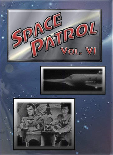 Space Patrol: Volume VI