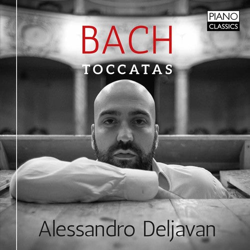 Alessandro Deljavan - Bach: Toccatas