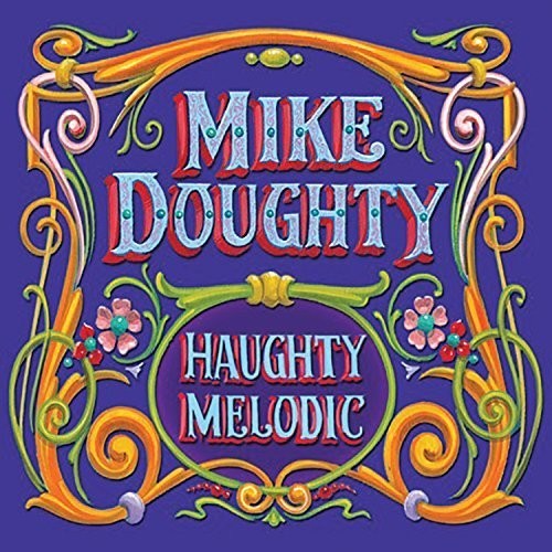 Mike Doughty - Haughty Melodic