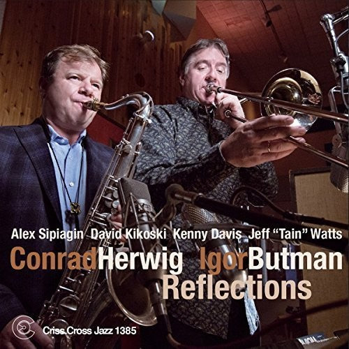 Conrad Herwig / Igor Butman Quintet - Reflections