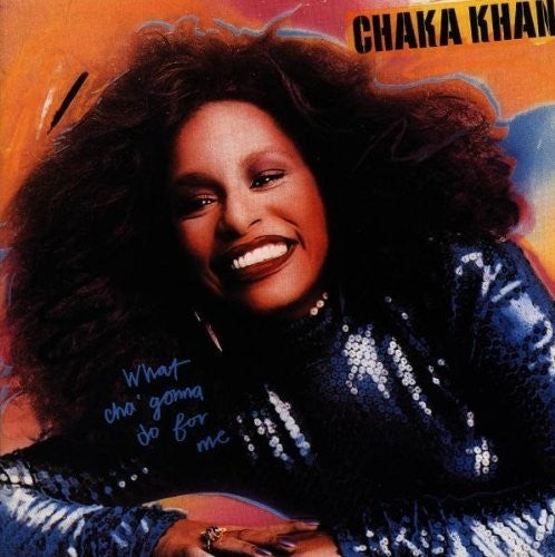 Chaka Khan - Gonna Do For Me