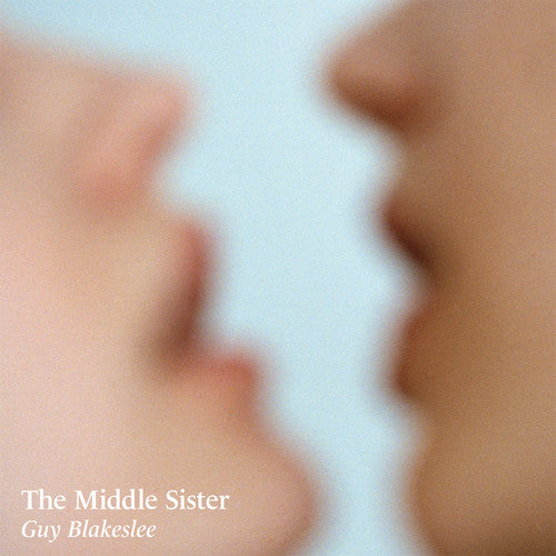 Guy Blakeslee - Middle Sister