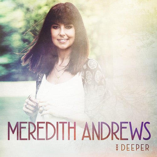 Meredith Andrews - Deeper