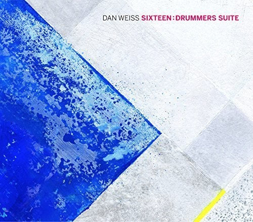 Dan Weiss - Sixteen