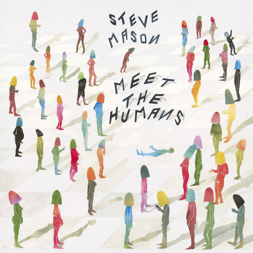 Steve Mason - Meet the Humans