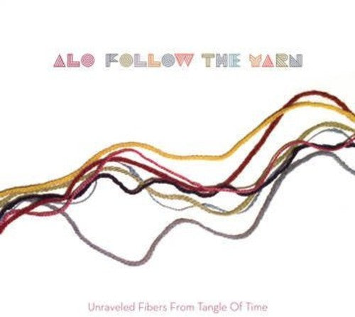 Alo - Follow the Yarn