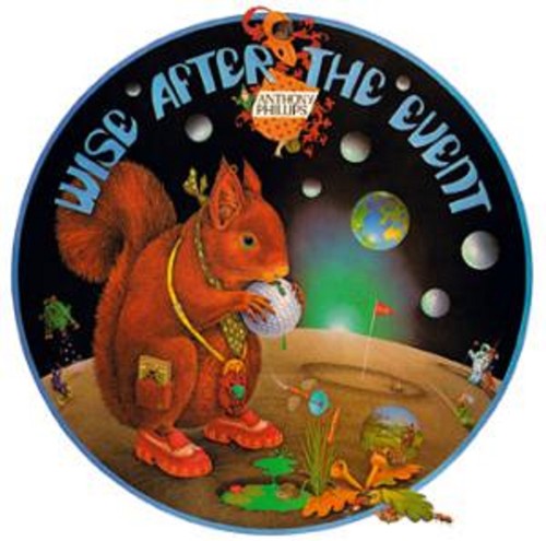 Anthony Phillips - Wise After The