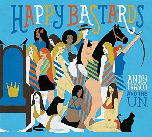 Andy Frasco & the U.N. - Happy Bastards