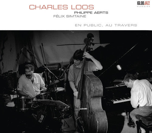 Charles Loos - En Public, au Travers