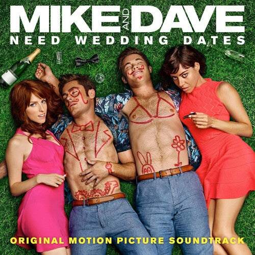 Mike & Dave Need Wedding Dates/ O.S.T. - Mike & Dave Need Wedding Dates (Original Soundtrack)