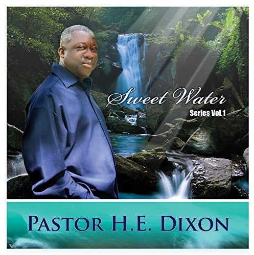 H.E. Dixon Pastor - Sweet Water Series 1