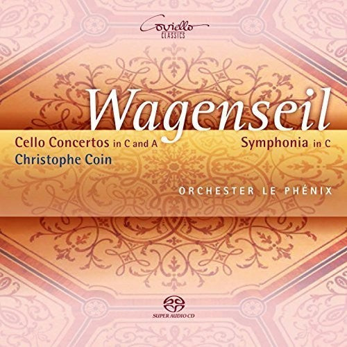 Wagenseil/ Coin/ Orchestra Le Phenix - Wagenseil: Cello Concertos & Symphonia