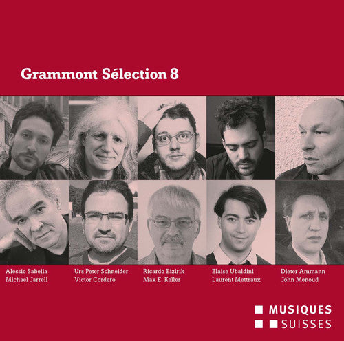 Ammann/ Cordero/ Eizirik/ Jarrell/ Keller - Grammont Selection 8
