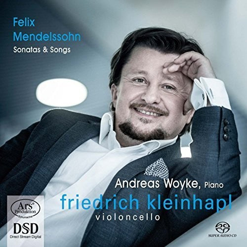 Mendelssohn/ Andreas Woyke / Friedric Kleinhapl - Mendelssohn: Sonatas & Songs