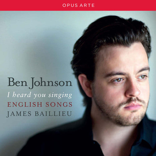 Coates/ Johnson/ Baillieu - I Heard You Singing - English Songs