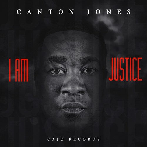 Canton Jones - I Am Justice