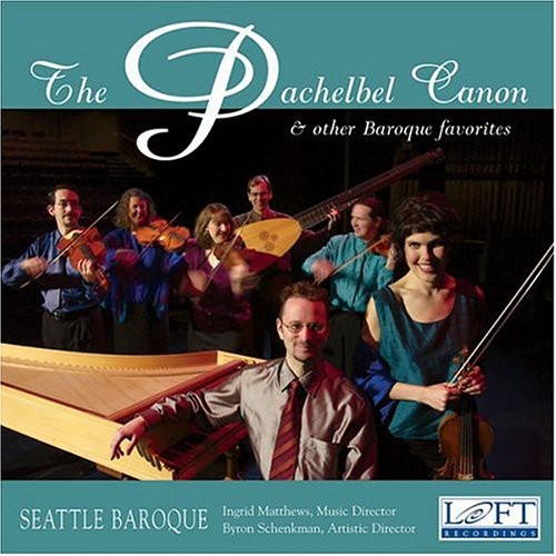 Pachelbel/ Matthews/ Seattle Baroque/ Schenkman - Pachelbel Canon & Other Baro