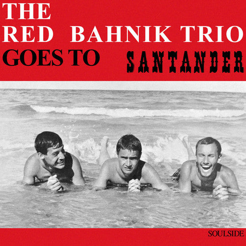 Red Bahnik Trio - Goes to Santander