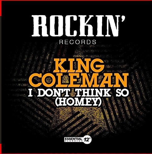 King Coleman - I Don't Think So (Homey)