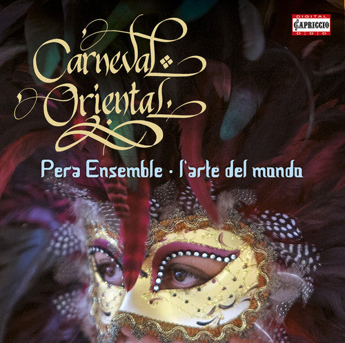 Allegri/ Mazzulli/ Quadt/ Pera Ensemle/ L'Arte - Carneval Oriental
