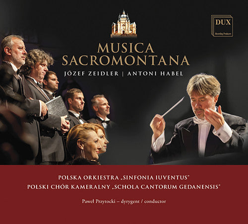 Zeidler/ Polska Orkiestra Sinfonia Iuventus - Jozef Zeidler & Antoni Habel: Musica Sacramontana