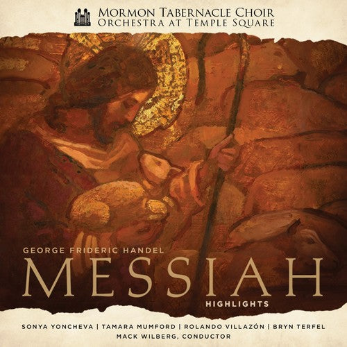 Mormon Tabernacle Choir/ Orchestra Temple Square - Handel's Messiah - Highlights