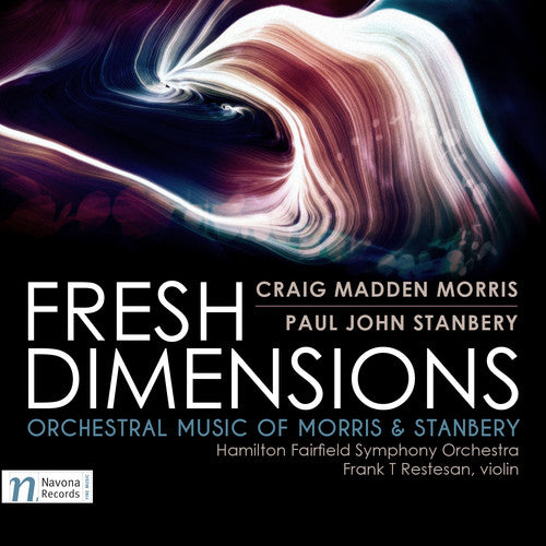 Morris/ Hamilton Fairfield Symphony Orchestra - Craig Madden Morris & Paul John Stanbery: Fresh Dimensions