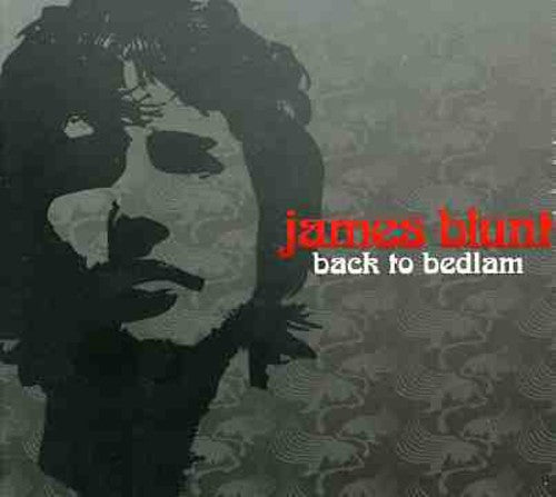 James Blunt - Back to Bedlam