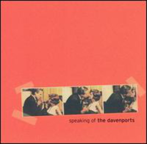 Davenports - Speaking of the Davenports