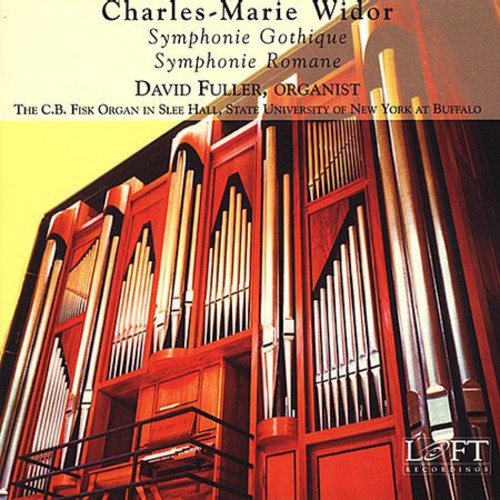 Widor/ Fuller - Symphonies Gothique & Romance