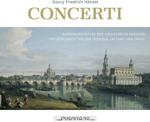 Handel/ Gehring - Concerti