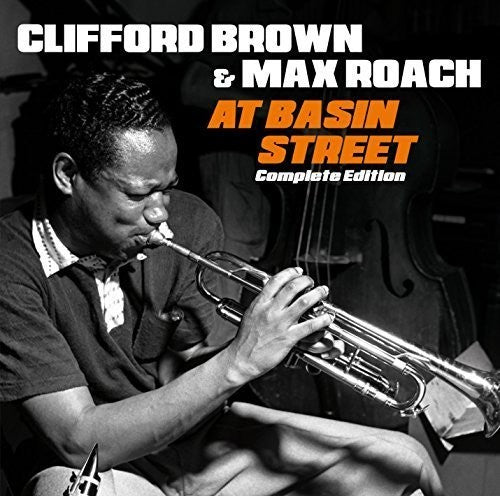 Clifford Brown Max Roach - At Basin Street Complete Edition + 2 Bonus Tracks