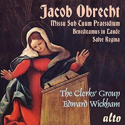 Obrecht/ Clerks Group/ Wickham - OBRECHT: Missa Sub Tuum Praesidium, 5 Motets