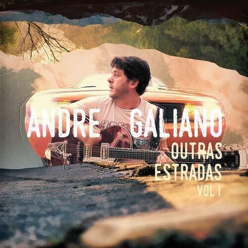Andre Galiano - Outras Estradas V1