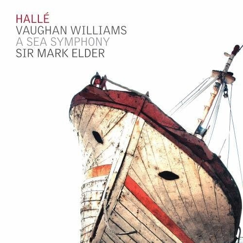 Vaughan Williams/ Elder/ Halle - Symphony No.1 - a Sea Symphony