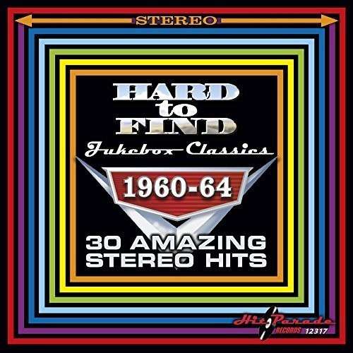 Various - Hard to Find Jukebox Classics 1960-64 30 Amazing Stereo Hits