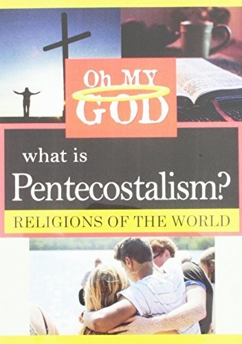 What Is Pentecostalism?