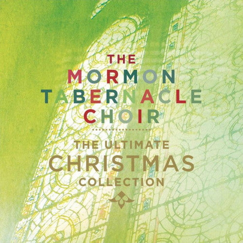 Mormon Tabernacle Choir - The Ultimate Christmas Collection