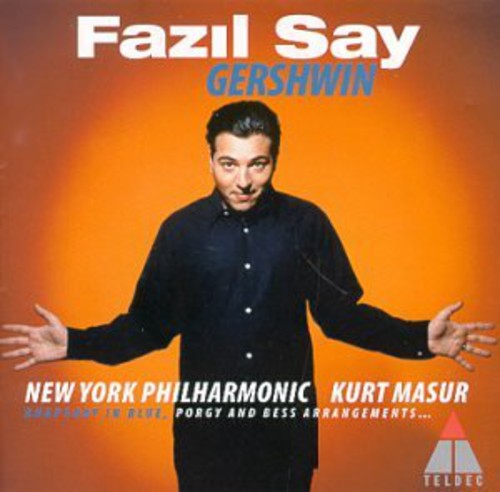 Fazil Say / Nyp/ Masur - Gershwin: Rhapsody in Blue