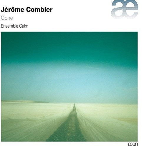 Combier/ Ensemble Cairn - Jerome Combier: Gone