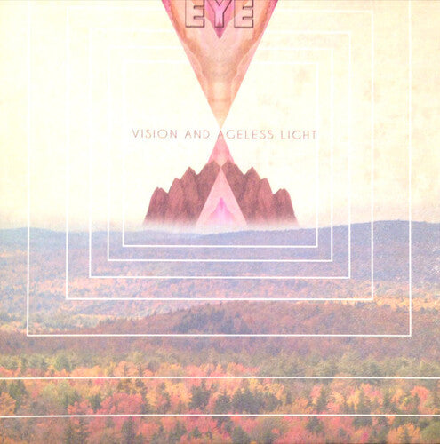 The Eye - Vision & Ageless Light