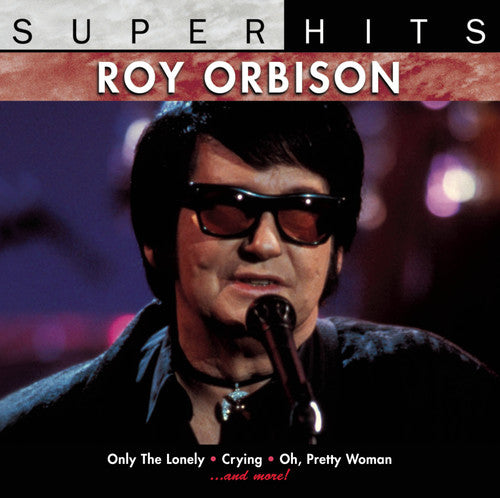Roy Orbison - Super Hits