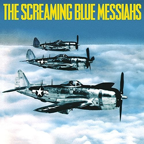 The Screaming Blue Messiahs - Good & Gone